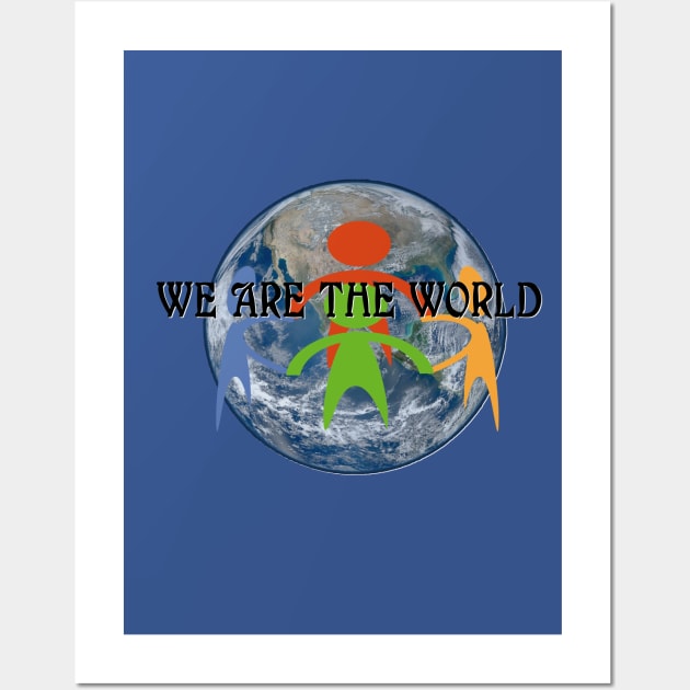 We Are The World Wall Art by D_AUGUST_ART_53